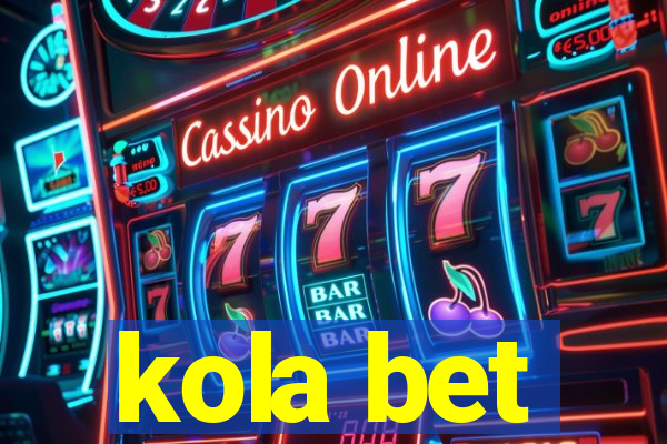 kola bet